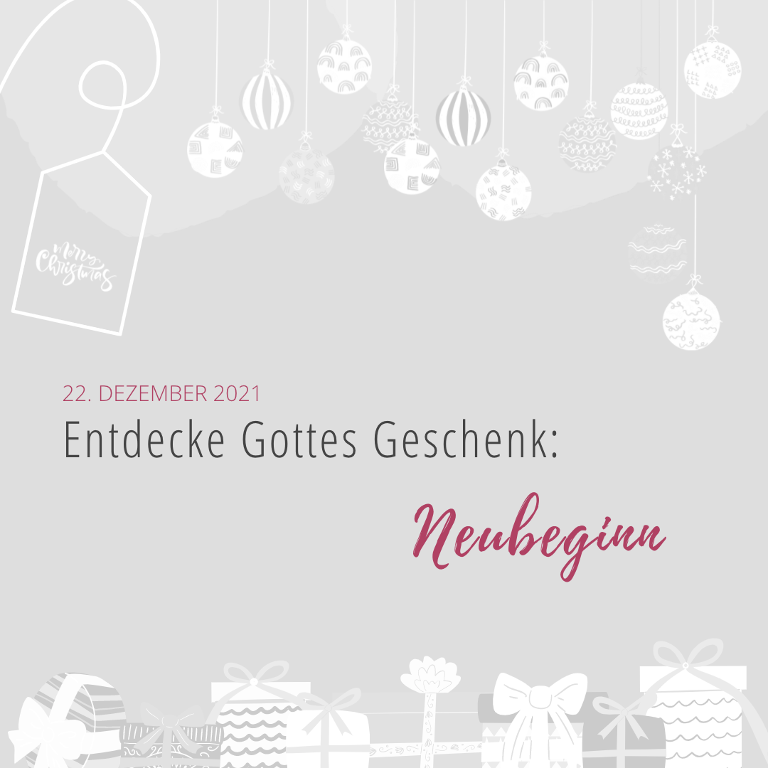 Mehr über den Artikel erfahren Entdecke Gottes Geschenk: Neubeginn