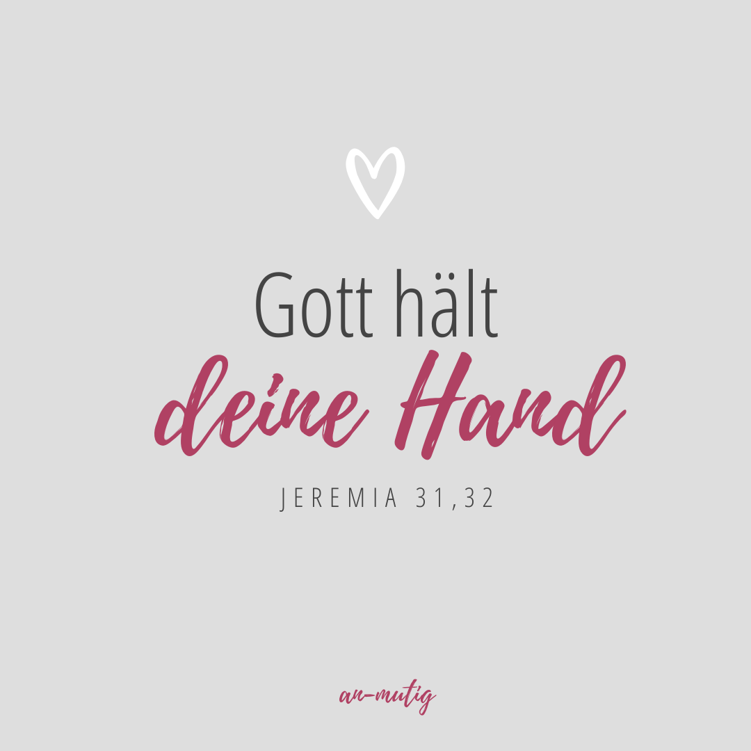 Mehr über den Artikel erfahren Gott hält deine Hand